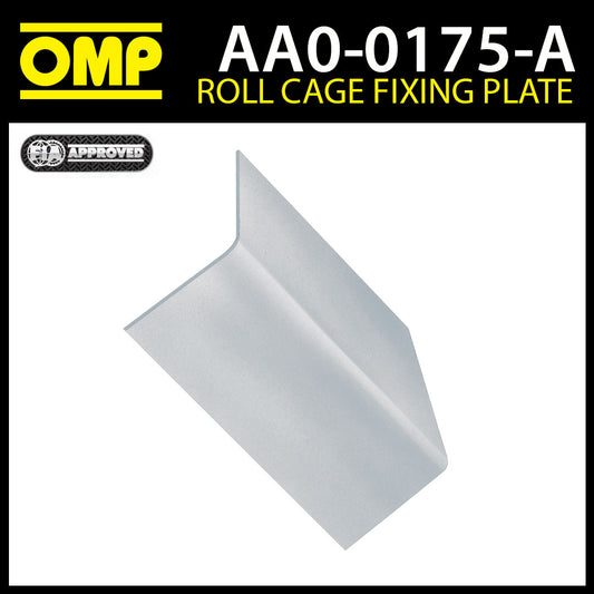 AA/175 OMP Plaque de fixation en forme de « L » pour arceau de sécurité (X1) Homologuée FIA ​​Course/Rallye